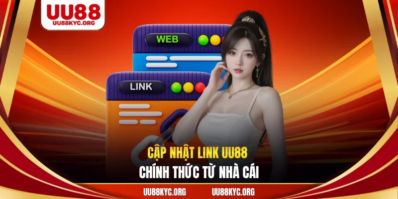 Cập nhật link UU88 chính thức từ nhà cái