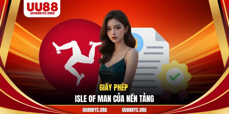 Giấy phép Isle of Man của nền tảng